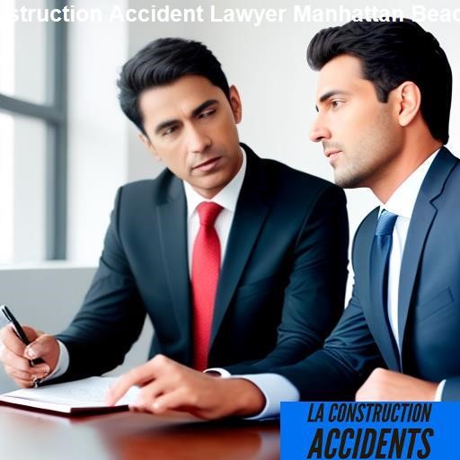 What to Expect When Choosing a Construction Accident Lawyer - LA Construction Accidents Manhattan Beach